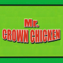 Mister Crown Chicken