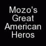 Mozo's Great American Heros