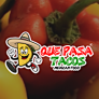 Que Pasa Tacos Mexican Food