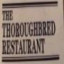 Thoroughbred Restaurant*