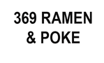 369 Poke Ramen LLC