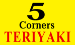 5 Corners Teriyaki