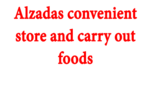 Alzadas Convenient Store and Carry Out Foods