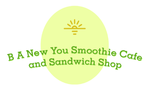 B A New You Smoothie Cafe and Sandwich Shop