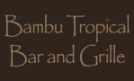 Bambu Tropical Bar and Grille