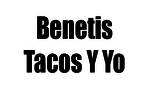 Benetis Tacos Y Yo