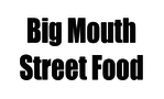 Big Mouth Street Food