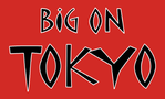 Big On Tokyo