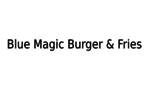 Blue Magic Burger & Fries-
