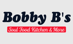 Bobby B's Soul Food Kitchen & More