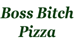 Boss Bitch Pizza