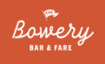 Bowery Bar and Fare