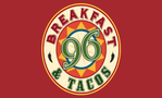 Breakfast 96 & Tacos
