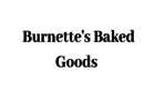 Burnette's Baked Goods