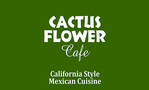 Cactus Flower Cafe -