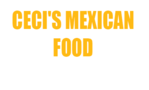 CECI'S MEXICAN FOOD