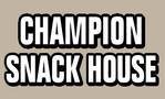 Champion Snack House