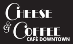 Cheese & Coffee Uptown