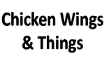 Chicken Wings & Things