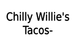 Chilly Willie's Tacos