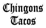 Chingons Tacos
