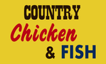 Country Chicken & Fish