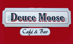 Deuce Moose Cafe and Bar