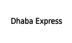 Dhaba Express