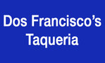 Dos Franciscos Taqueria