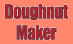 Doughnut Maker