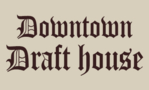 Downtown Draft House