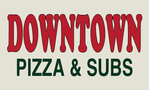 Downtown Pizza & Subs