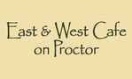 East & West Cafe on Proctor