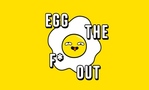 Egg the F* Out