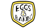 Eggs & Bakin