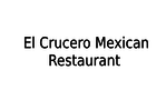 El Crucero Mexican Restaurant