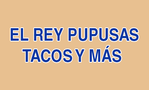 El Rey Pupusas, Tacos y Mas