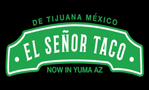 El Senor Taco de Tijuana Mexico