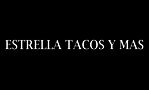 Estrella Tacos y Mas