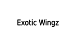 Exotic Wingz