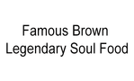 Famous Brown Legendary Soul Food