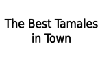 Farm Market - Best Tamales In Town