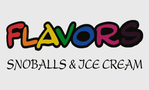 Flavors Snoballs & Ice Cream