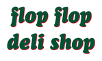 Flip Flop Deli Shop