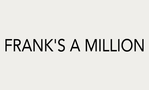 Franks A Million