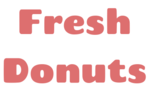 Fresh Donuts