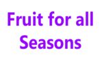 Fruit for all Seasons