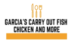 Garcia's Carry out Fish, Chicken and More
