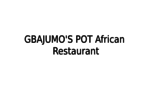 Gbajumo's Pot African Restaurant