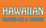 Hawaiian Shaved Ice & Cuisine